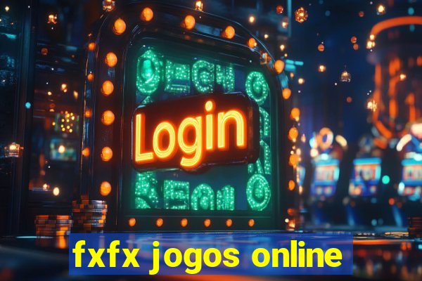 fxfx jogos online